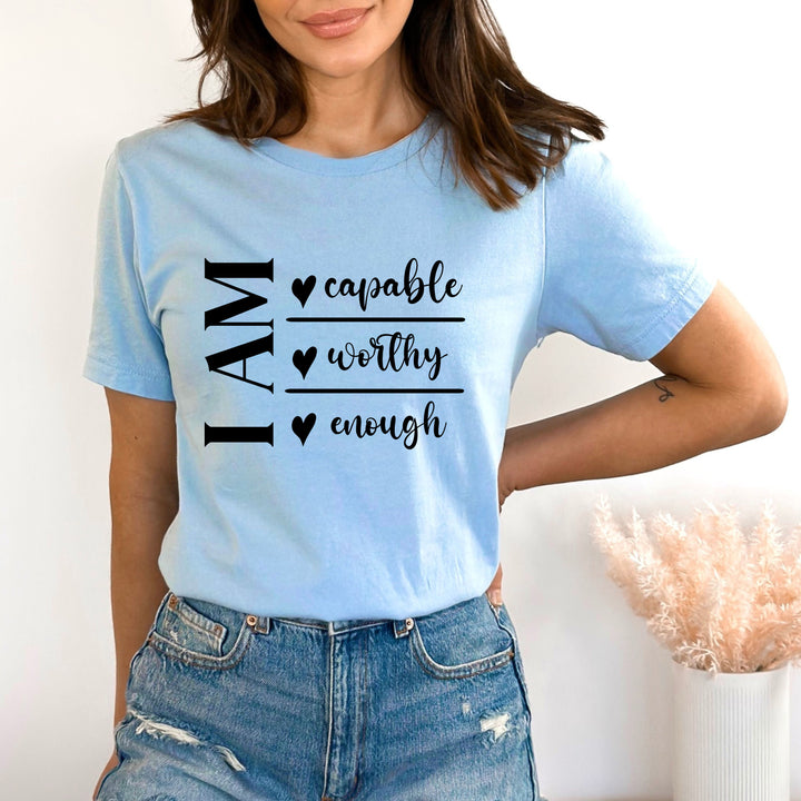 I Am Capable, Worthy, Enough - Bella canvas