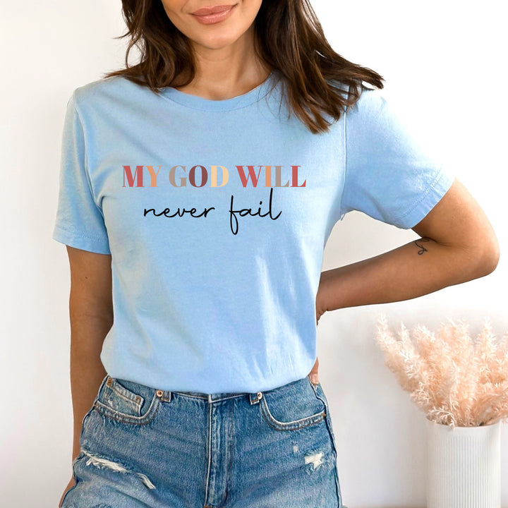 My Godwil Never Fail - Bella Canvas