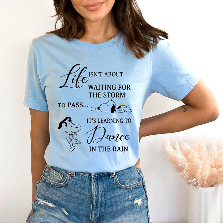 Life Is Not About Waiting For The Storm - Bella canvas