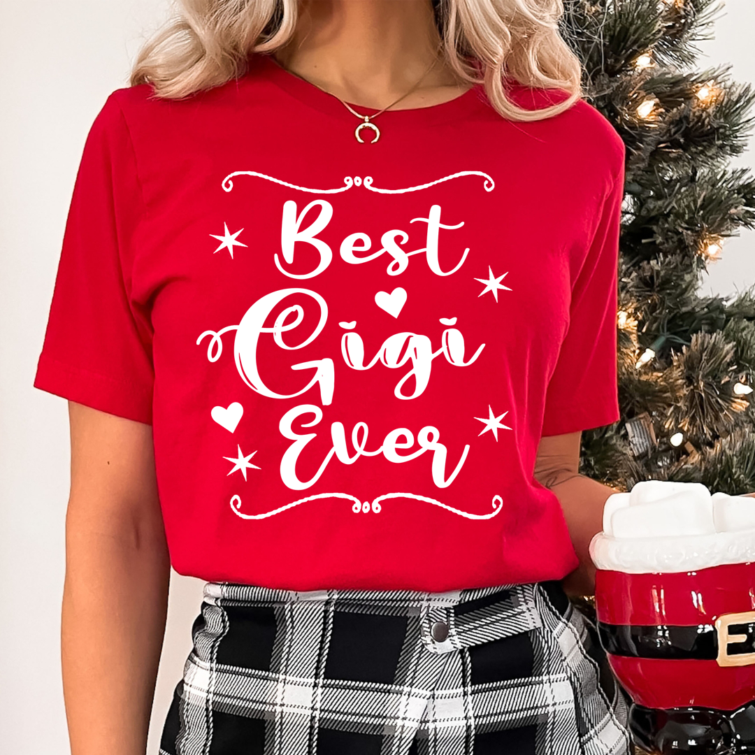 Best Gigi Ever - Unisex T-Shirt