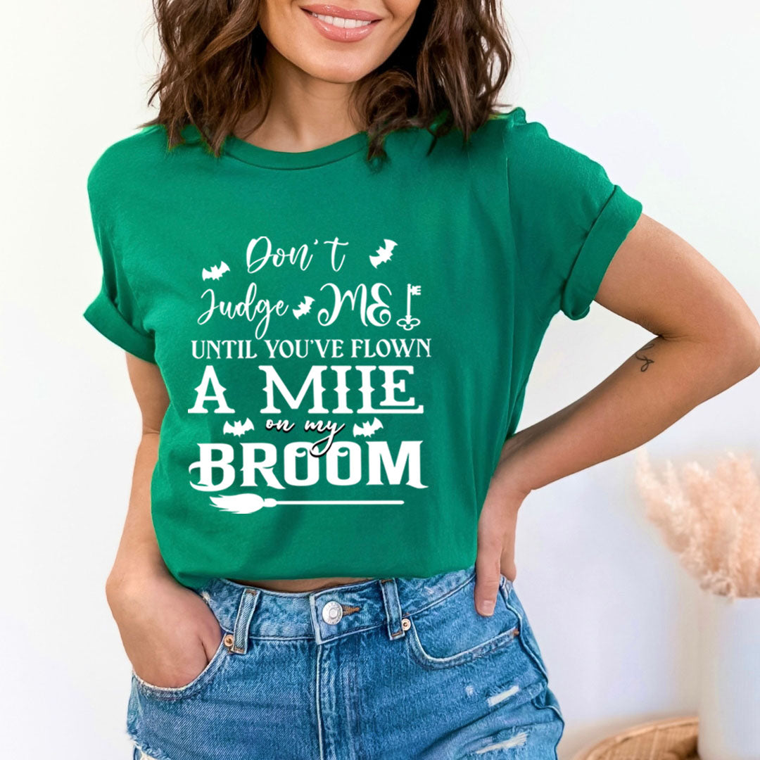 A Mile On My Broom - Unisex T-Shirt