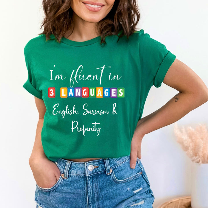 I'm Fluent In 3 Languages - Unisex T-Shirt