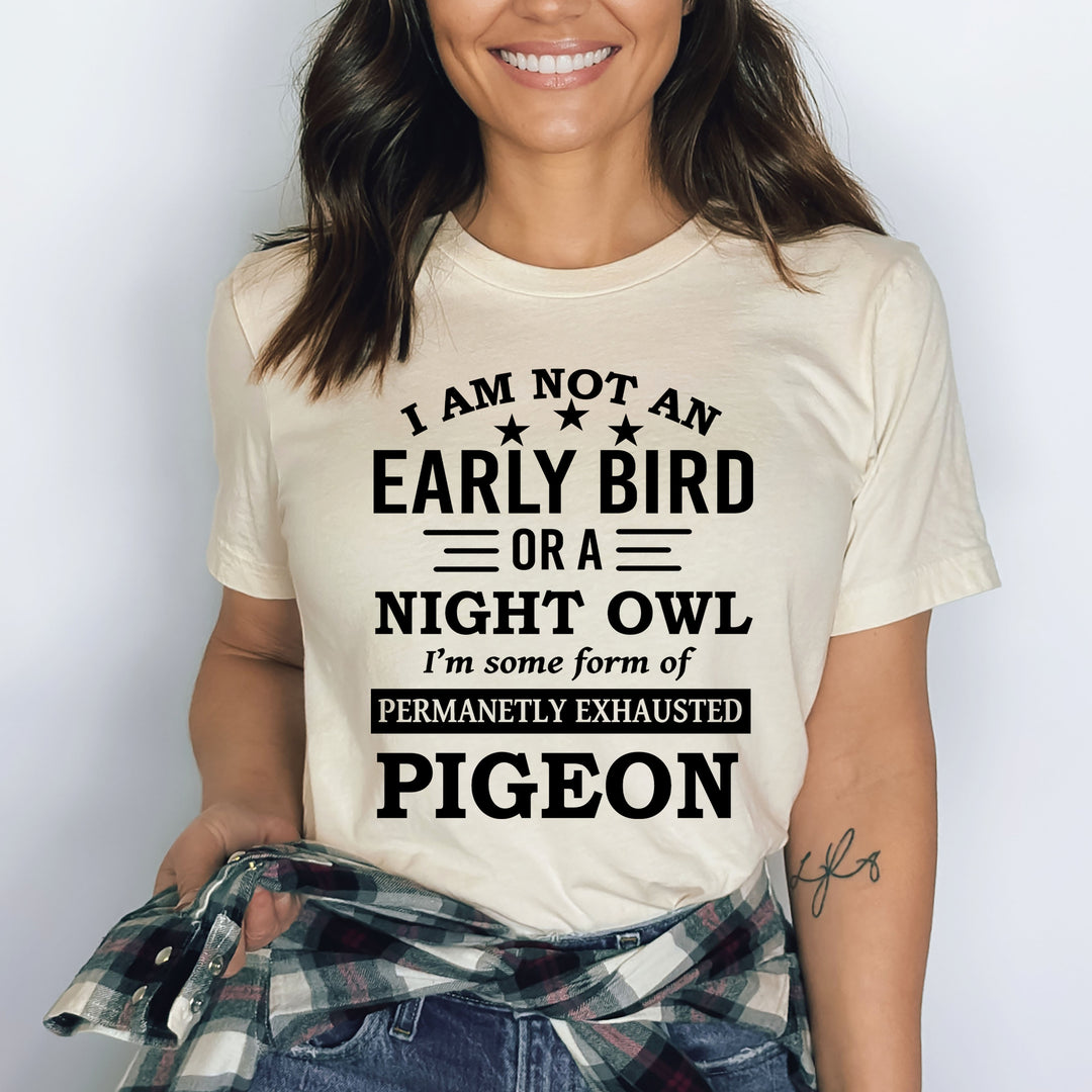 I Am Not An Early Bird - Bella Canvas