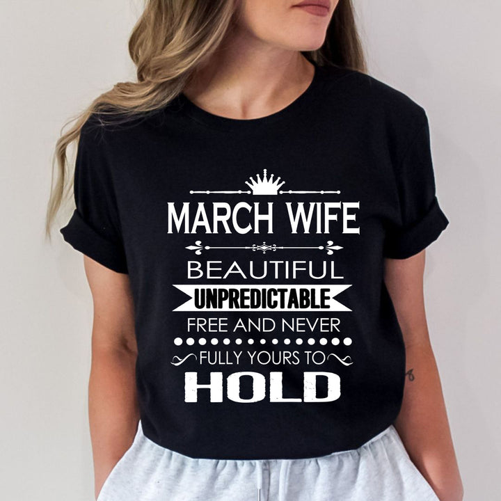 March Wife Unpredictable - Unisex T-Shirt