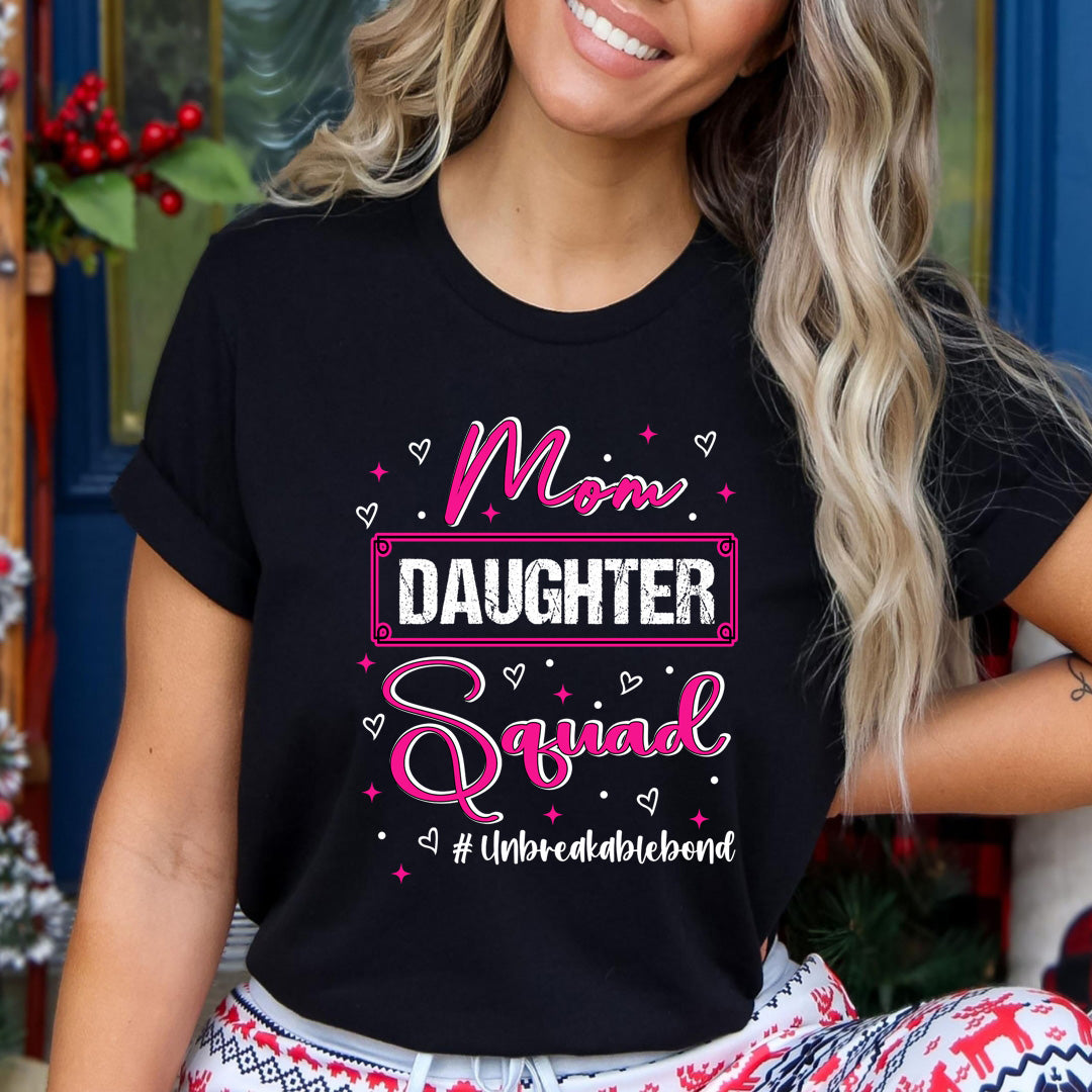 Mom Daughter Squad - Unisex T-Shirt