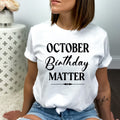 October Birthday Matter - Bella canvas