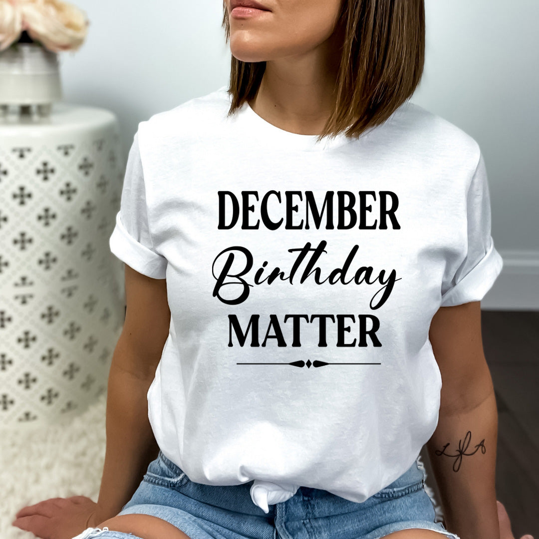 December Birthday Matter - Bella canvas