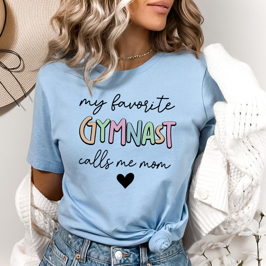 My Favorite Gymnast Calls Me Mom - Bella canvas