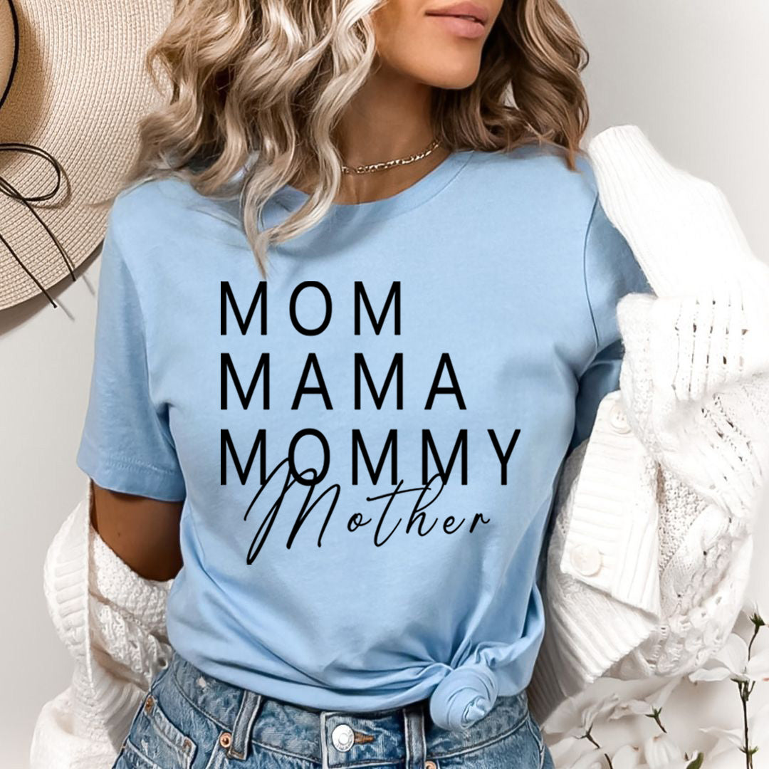 Mom Mama Mommy Mother - Bella canvas