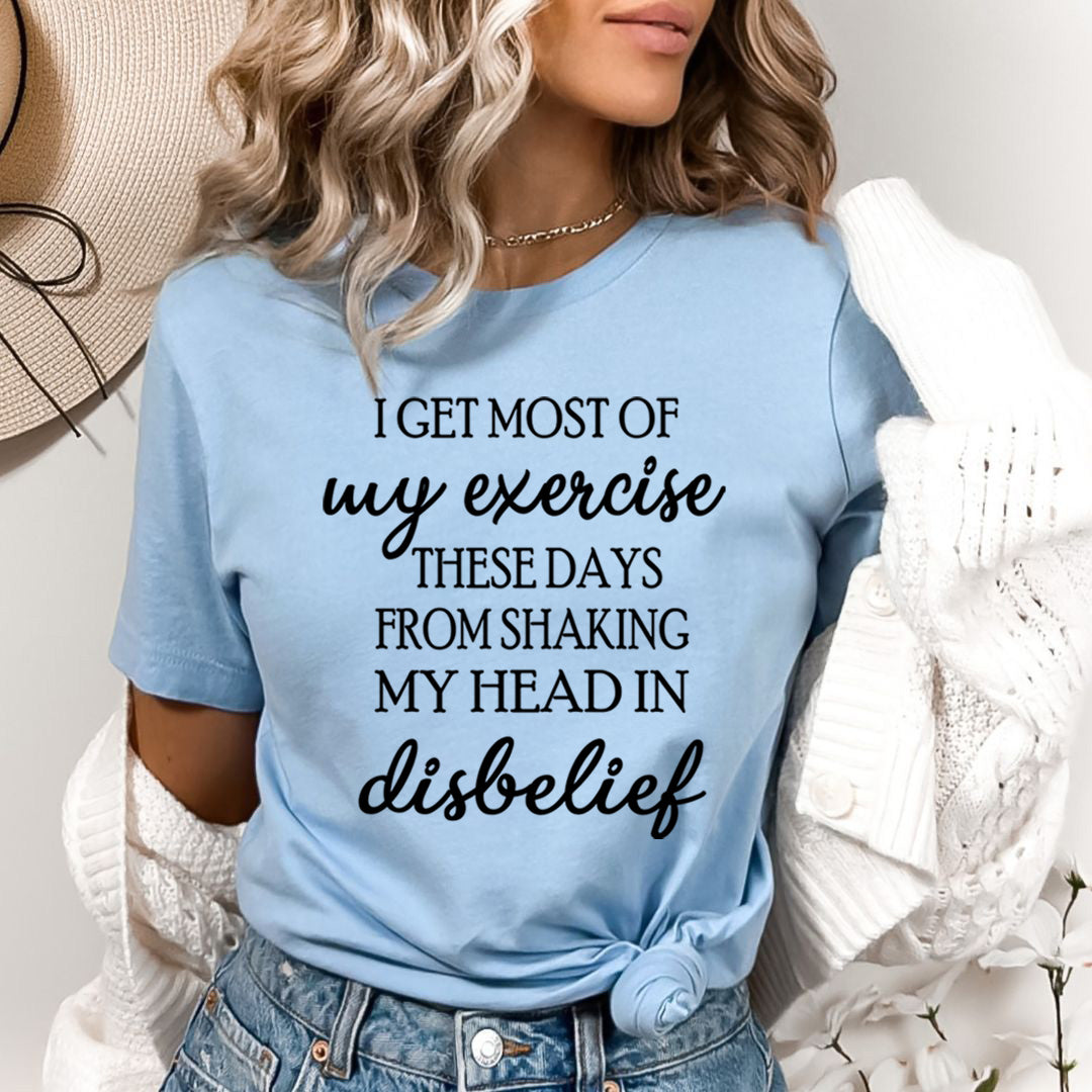 I Get Most of my Exercise these Days - Bella canvas