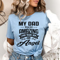 My Dad Was So Amazing - Bella canvas