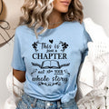 Just a Chapter not a Whole Story - Bella canvas