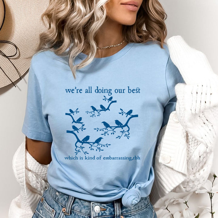 We're All Doing Our Best - Bella Canvas