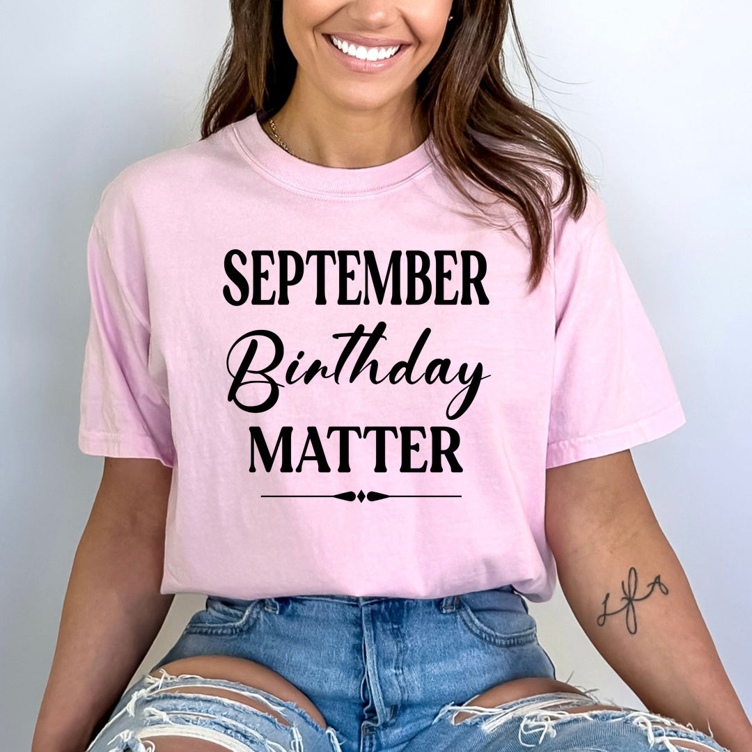 September Birthday Matter - Bella canvas