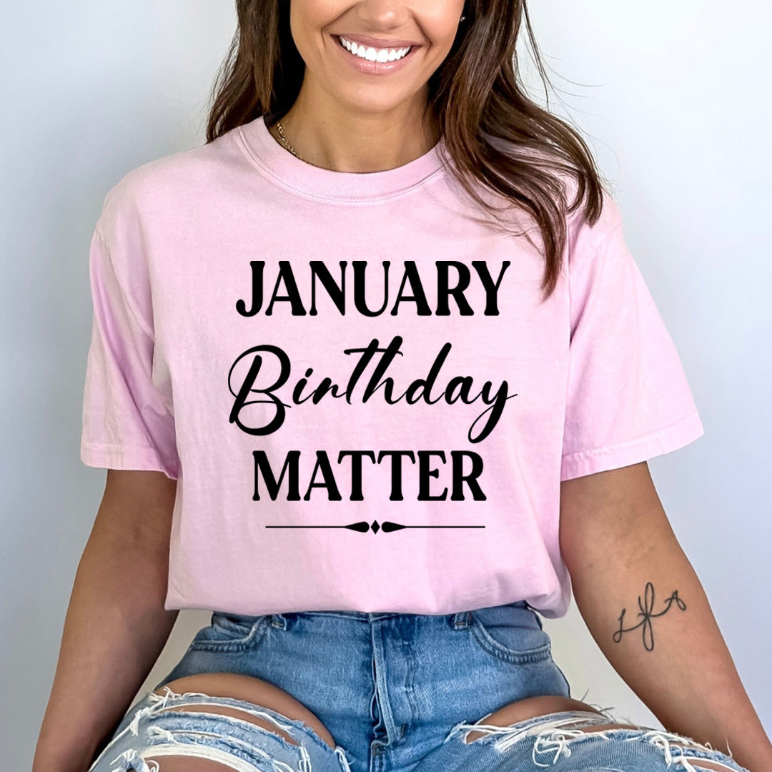 January Birthday Matter - Bella canvas
