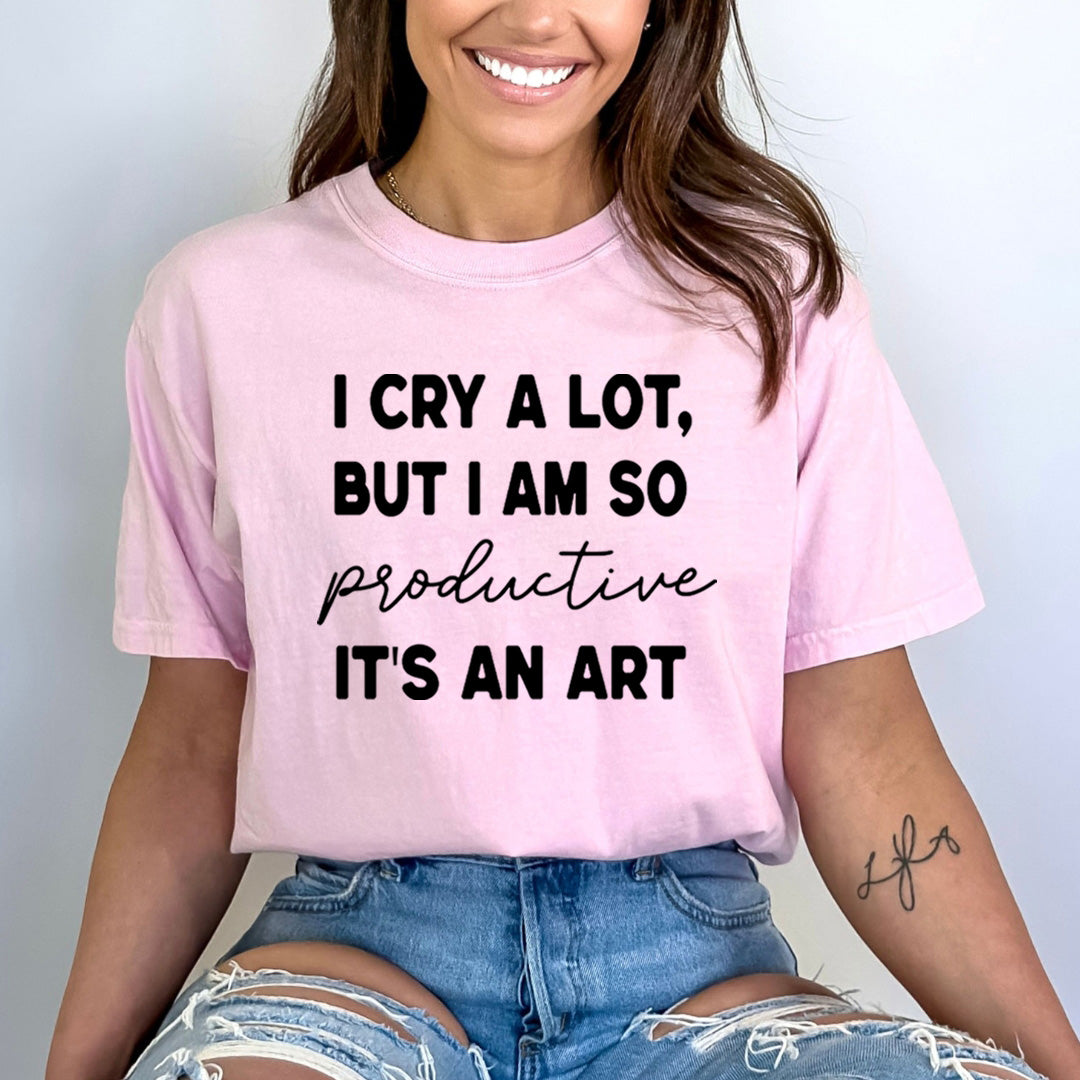 I Cry A Lot But I Am So Productive - Bella Canvas