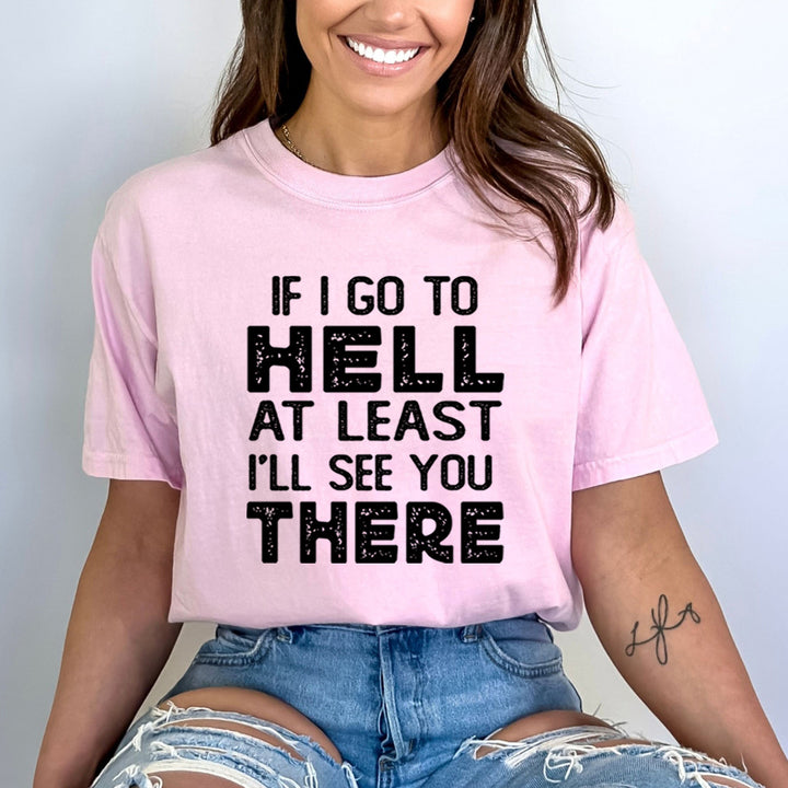 If I Go To Hell - Bella Canvas