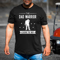 The Dad Warrior Leading the Way - Men's Tee