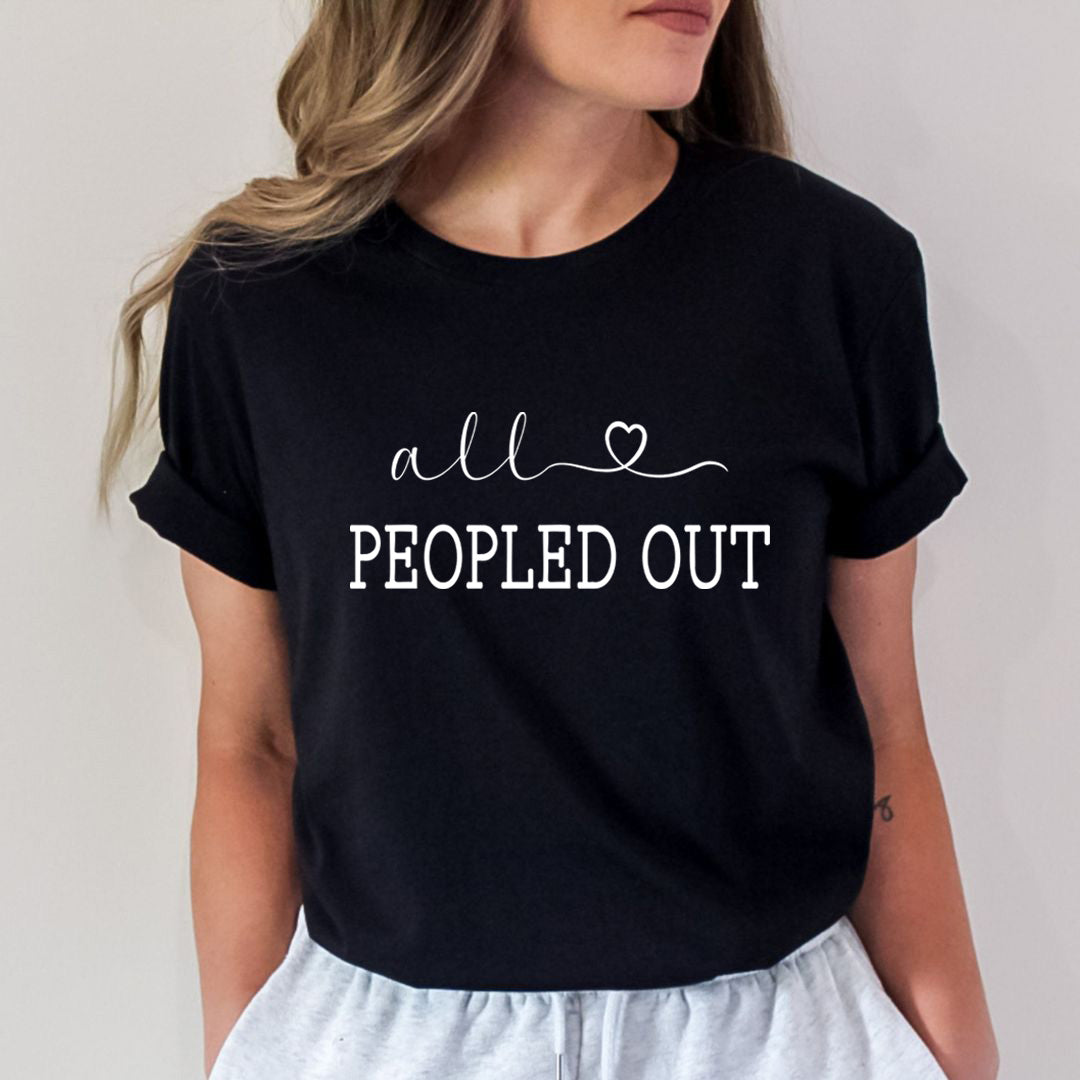 All Peopled Out - Unisex T-Shirt