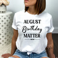 August Birthday Matter - Bella canvas