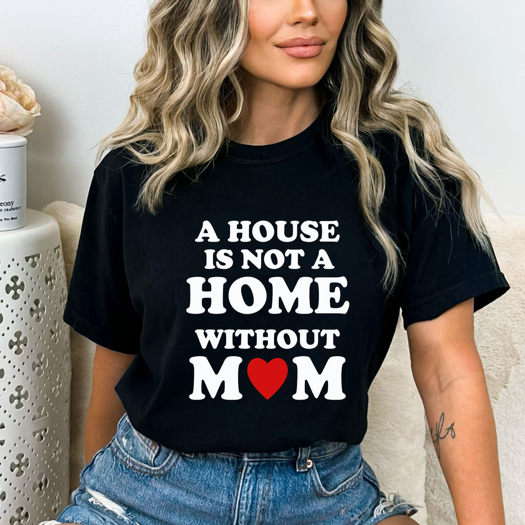 A House Is Not A Home - Bella canvas