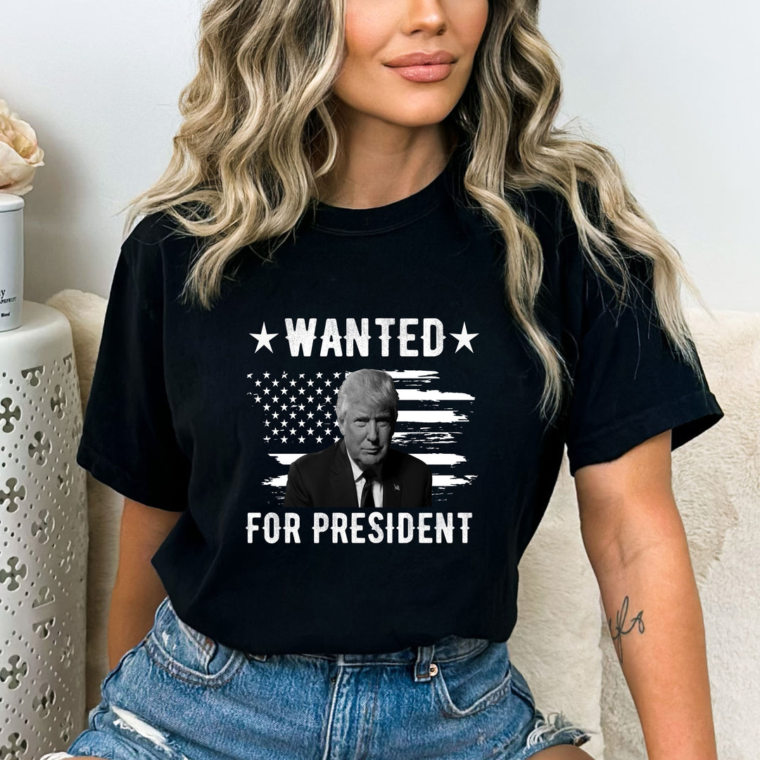 Wanted For President - Unisex Tee