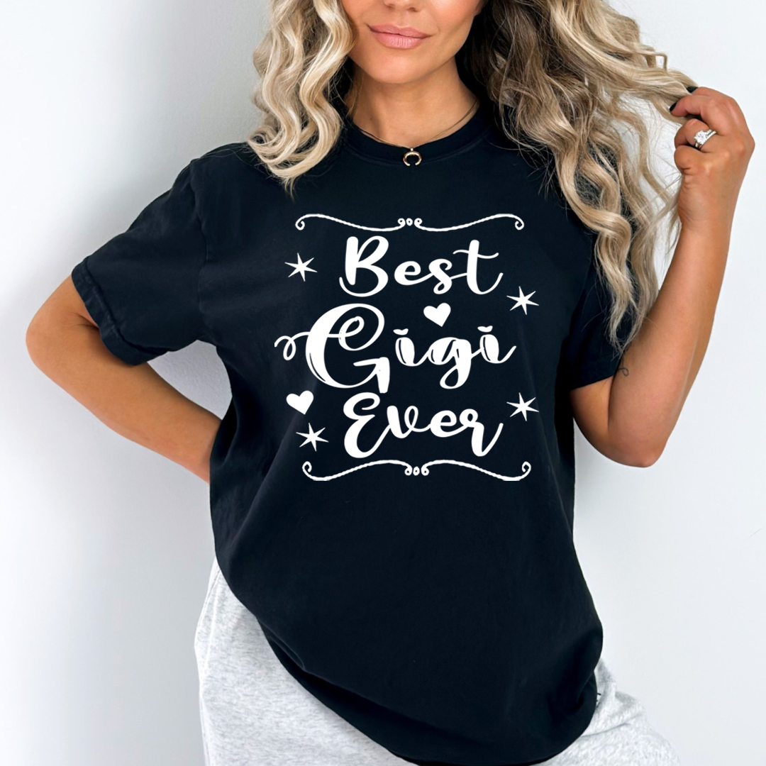 Best Gigi Ever - Unisex T-Shirt