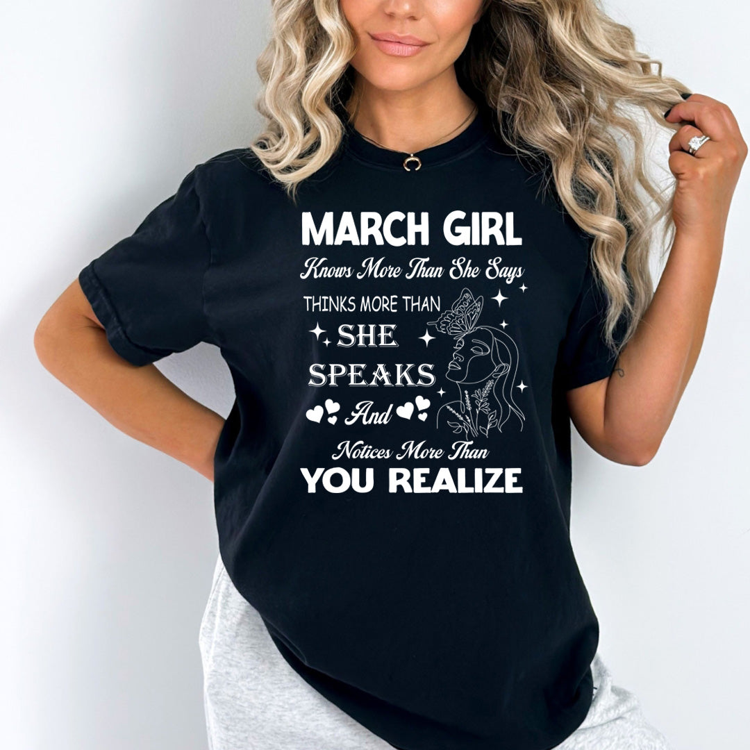 March Girl Notice More Than You Realize - Bella Canvas