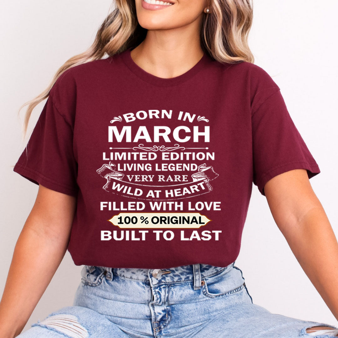 Born In March Limited Edition Living Legend - Bella Canvas