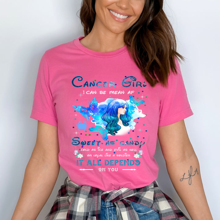 "CANCER GIRL" I CAN BE MEAN AF SWEET AS CANDY.....