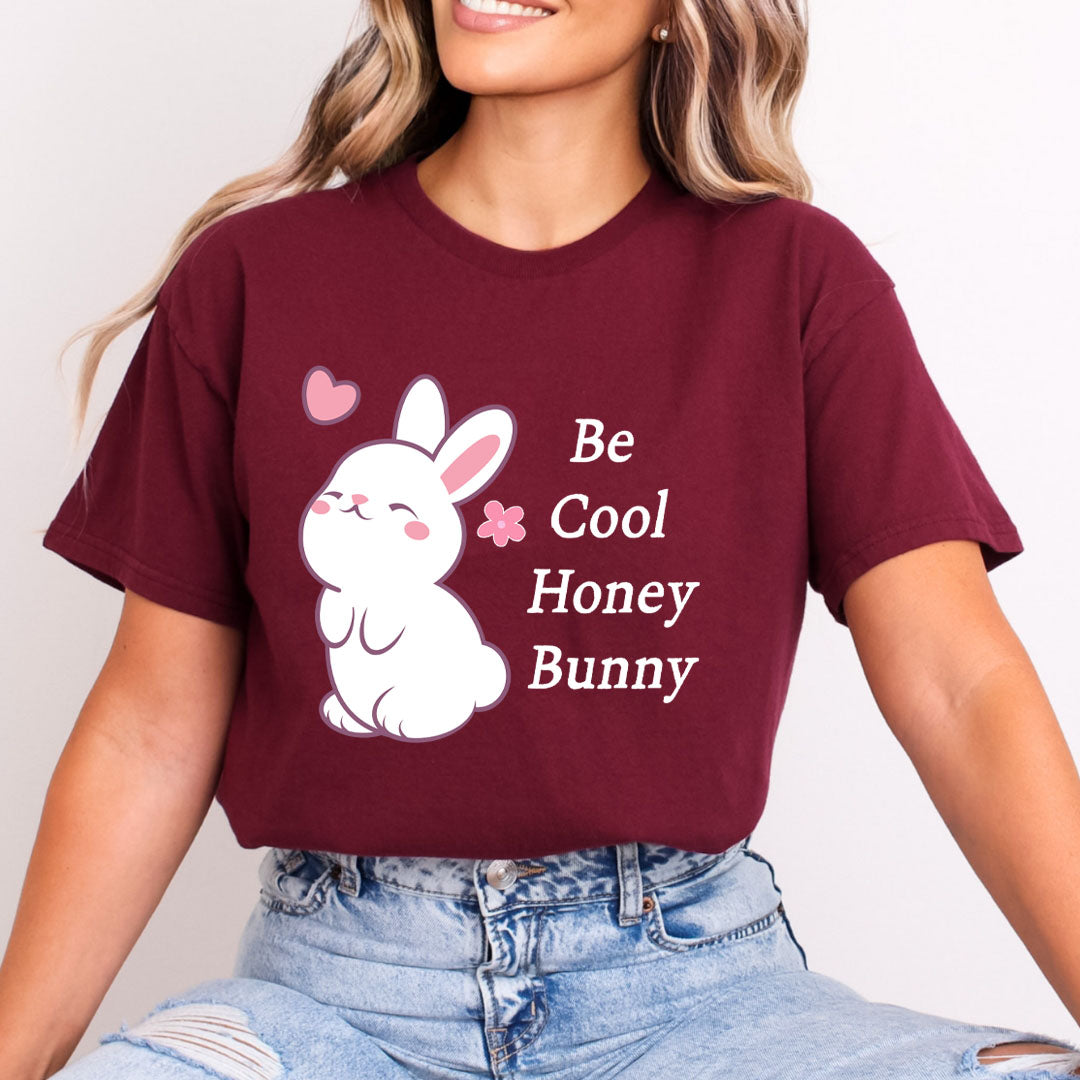 Be Cool Honey Bunny - Bella canvas