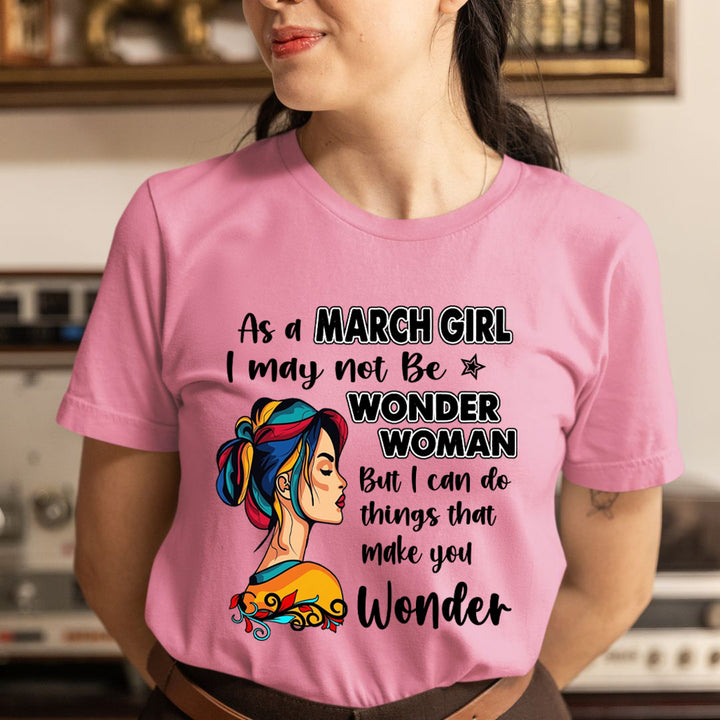 March Girl - Wonder Woman - Unisex T-Shirt