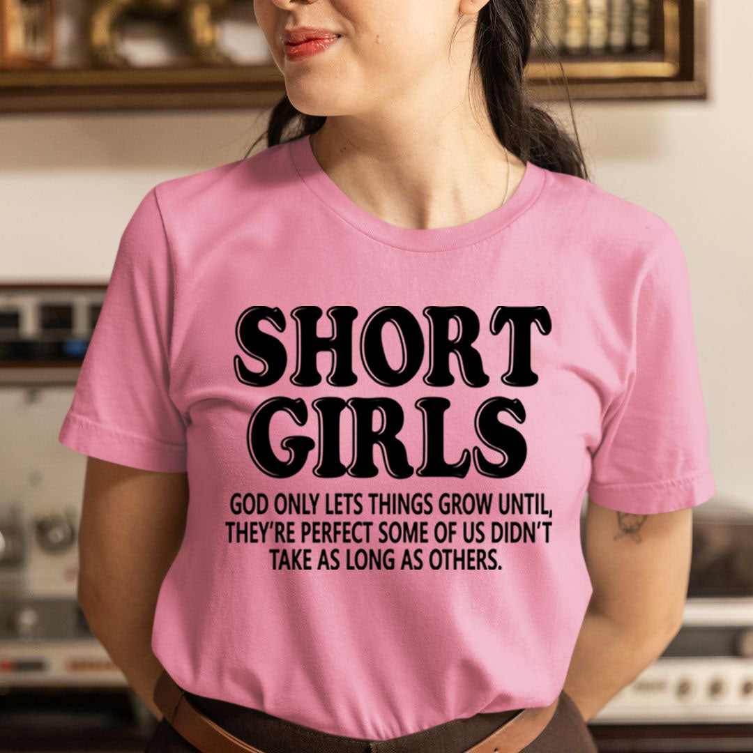 Short Girls Lets Things - Unisex T-Shirt