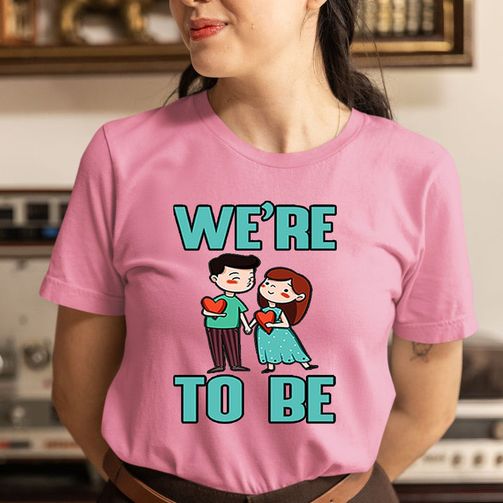 WE ARE TO BE - Unisex T-Shirt