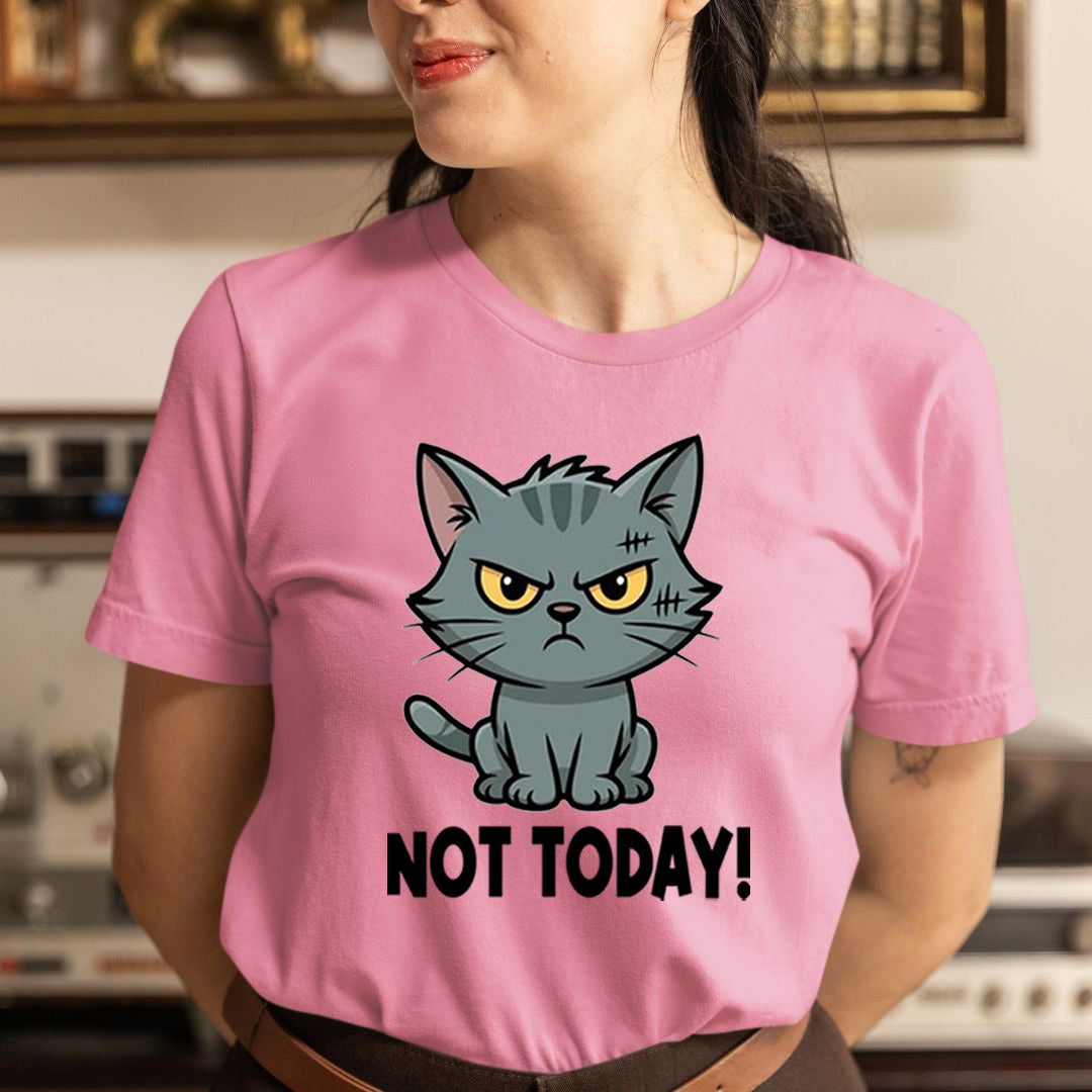 No Today - Unisex T-Shirt