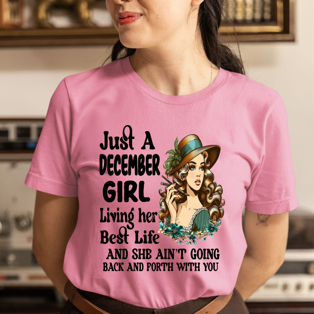 December Girl Living Her Best Life - Unisex T-Shirt