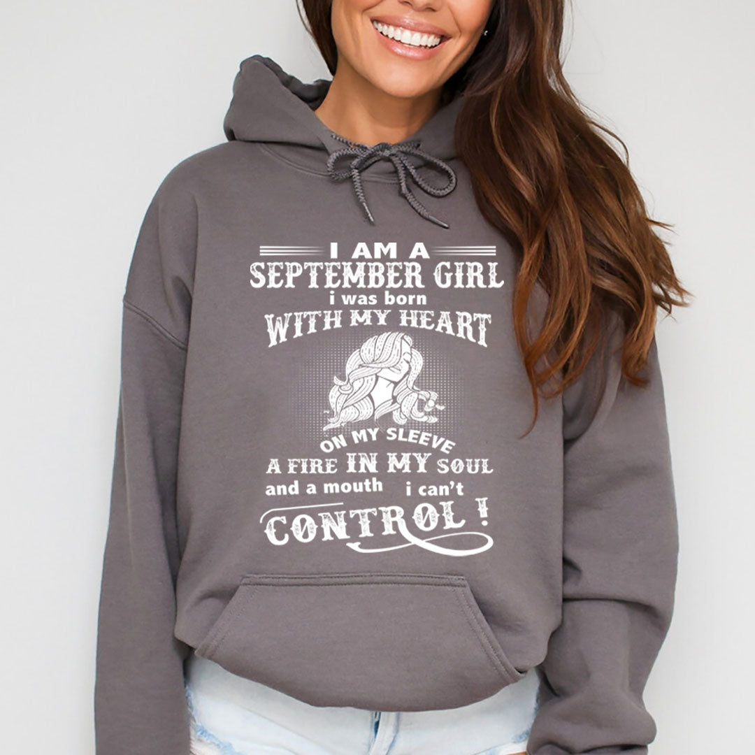 A Fire In My Soul (September Girl ) - Sweatshirt & Hoodie - Cozy & Soft