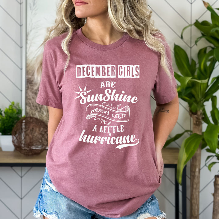 DECEMBER GIRLS ARE SUNSHINE - Bella Canvas Super Soft Cotton