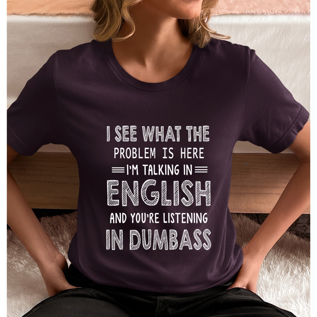 I'm Talking In English - Unisex T-Shirt