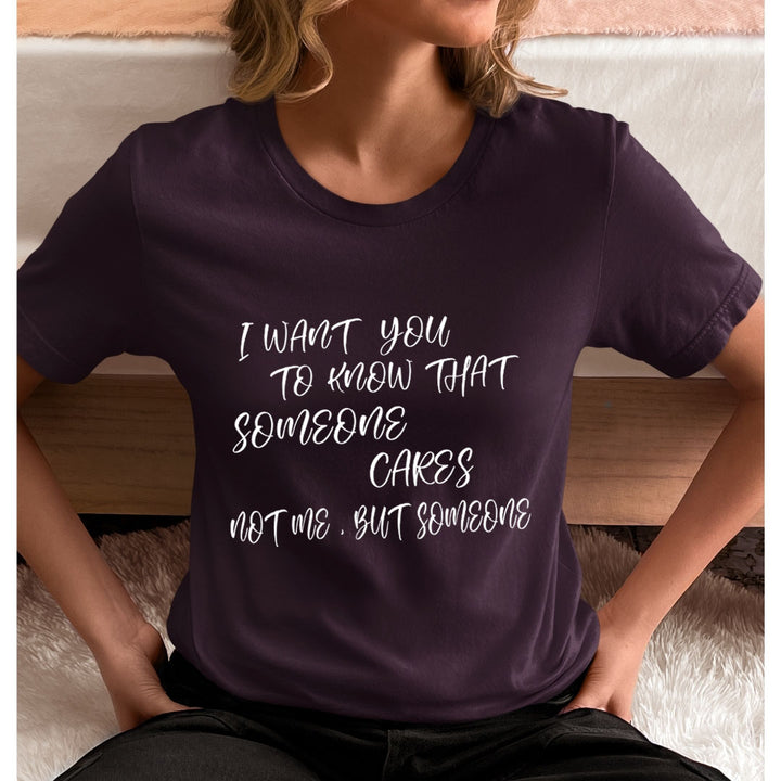I Want You To Know - Unisex T-Shirt