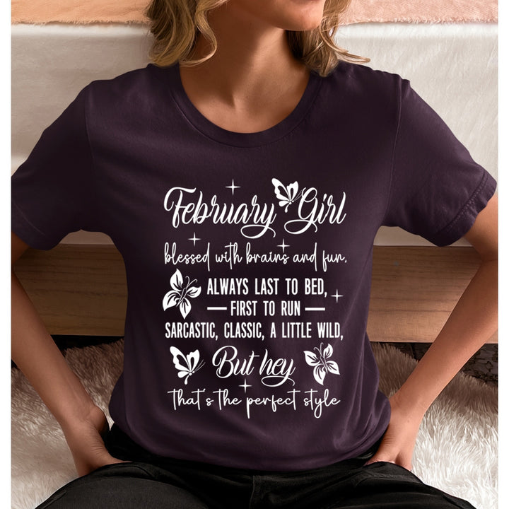 February Girl Blessed With Brains And Fun That's the Perfect Style- Unisex T-Shirt