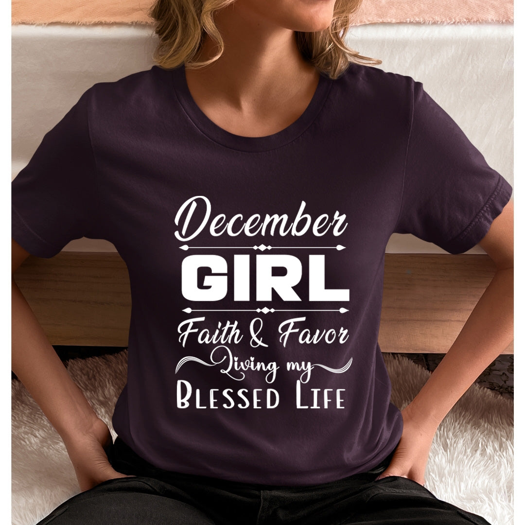 December Girl Faith & Favor - Unisex T-Shirt
