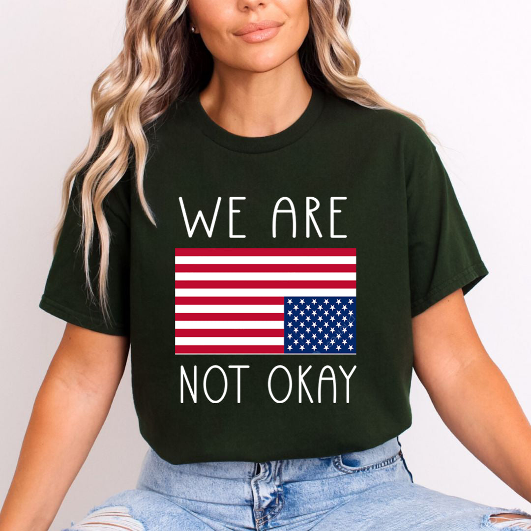 We Are Not Okay - Unisex T-Shirt