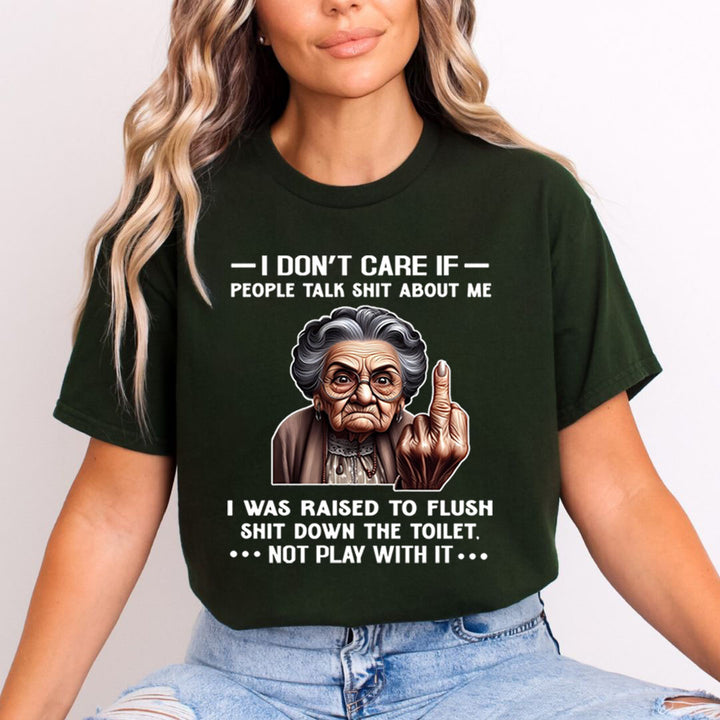 If People Talk Shit About Me Don't Play With It - Unisex  T-Shirt