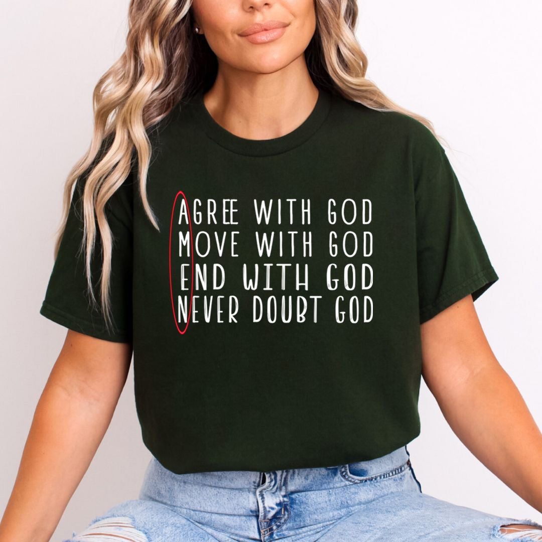 Amen- Agree, Move, and End with God - Unisex T-Shirt