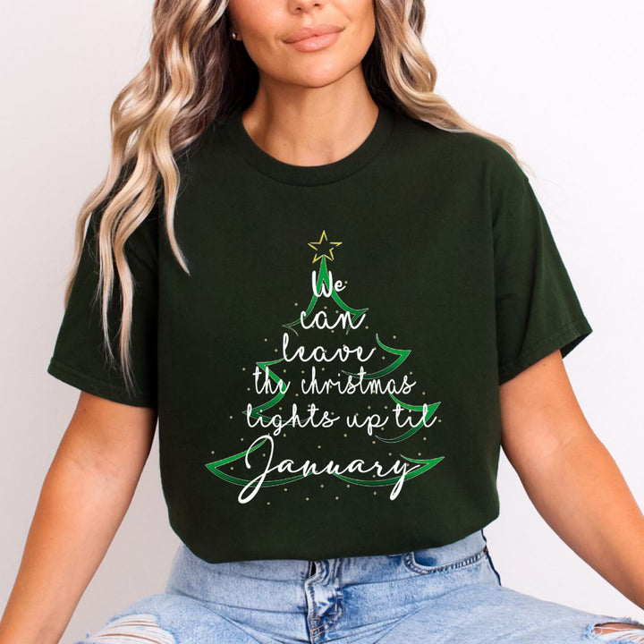 We Can Leave The Christmas Lights - Unisex T-Shirt