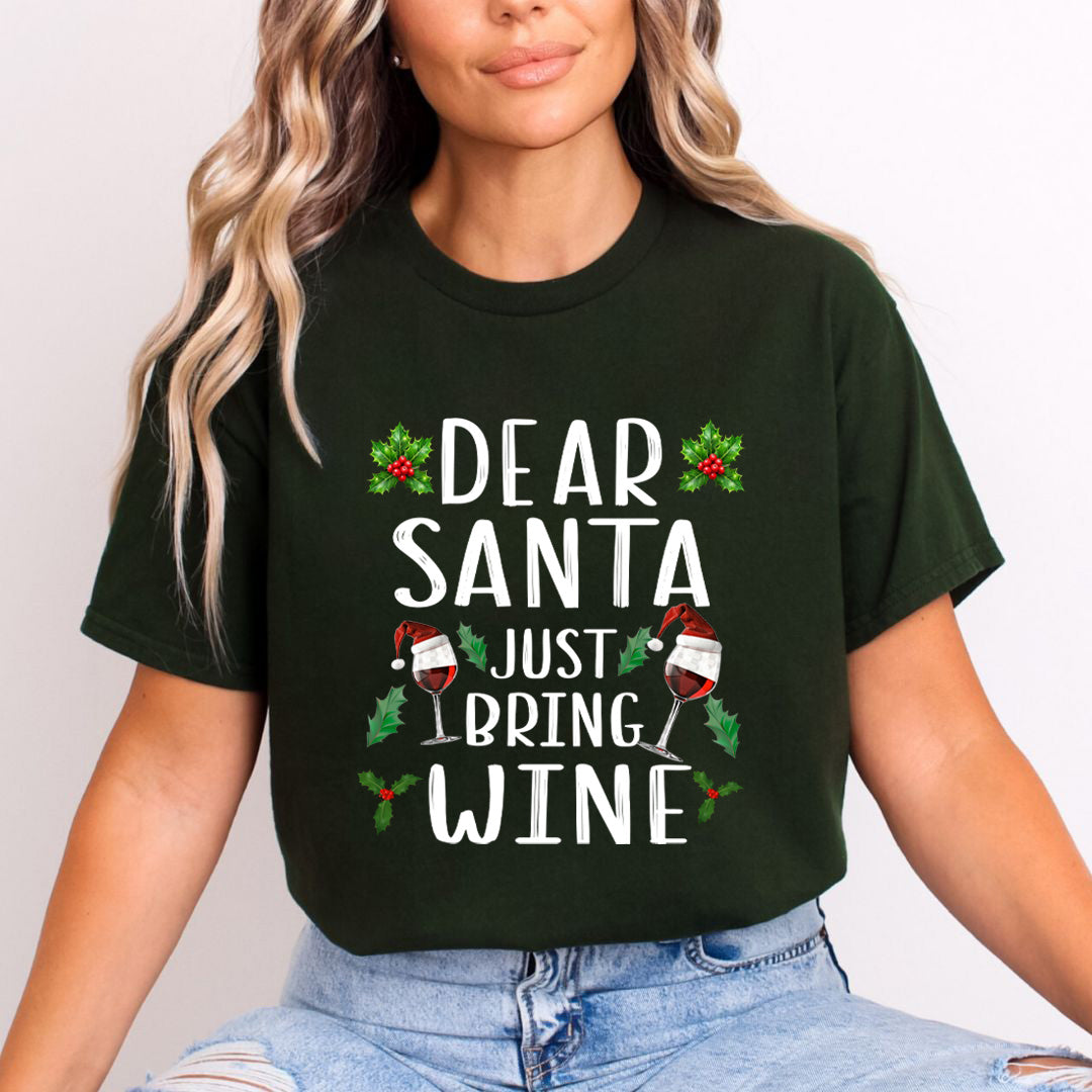 Dear Santa Just Bring Wine - Unisex T-Shirt