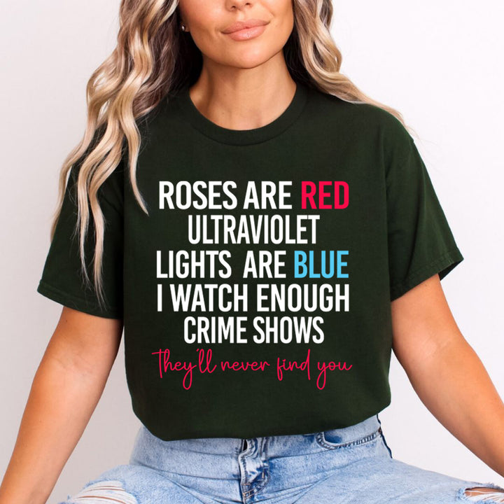 Roses Are Red Lights Are Blue - Unisex T-Shirt