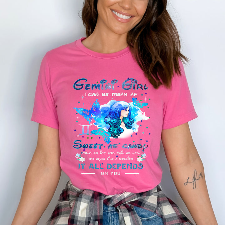 "GEMINI GIRL" I CAN BE MEAN AF SWEET AS CANDY......