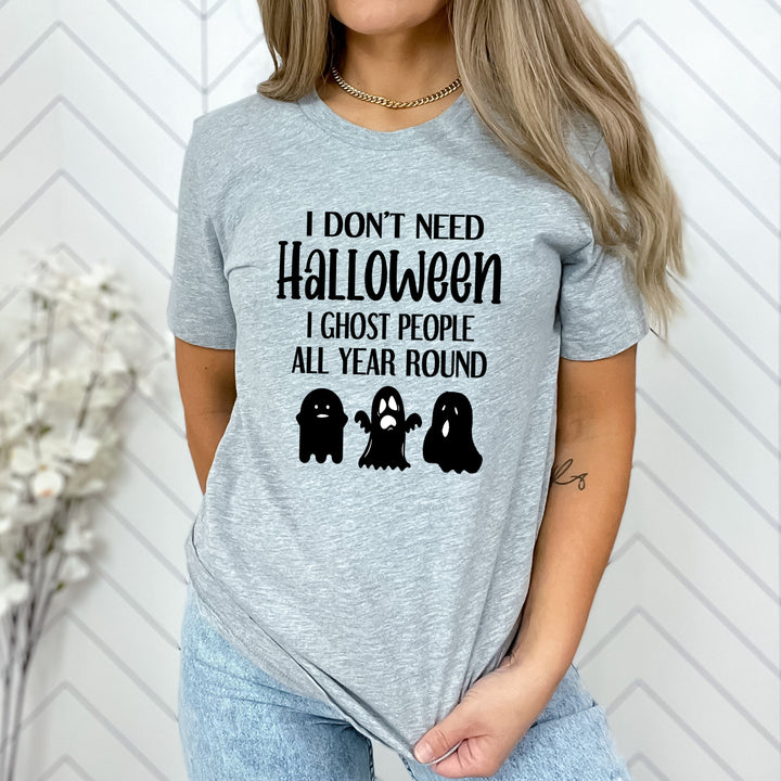 ''I GHOST PEOPLE ALL YEAR ROUND''